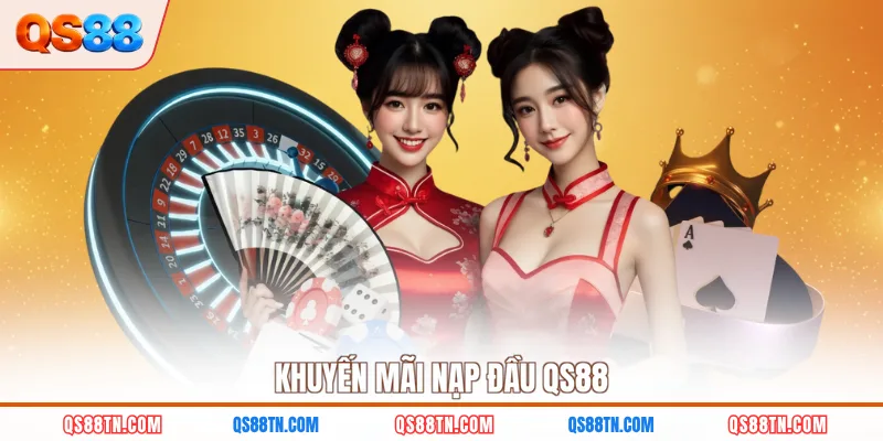 Khuyến mãi nạp đầu QS88