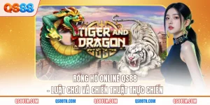 rồng hổ online qs88
